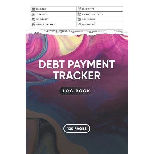 Debt Payment Tracker Logbook: Debt Payoff Planner - Paying Off Debts Logbook - Personal / Business Monthly Budget Planner - Budgeting & Money ... Debt Free Journal Planner - 6 X 9 120 Pages