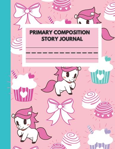 Primary Composition Story Journal For Kids, Draw And Write Story Journal, Grades K -2: "8.5" X "11, 120 Pages.