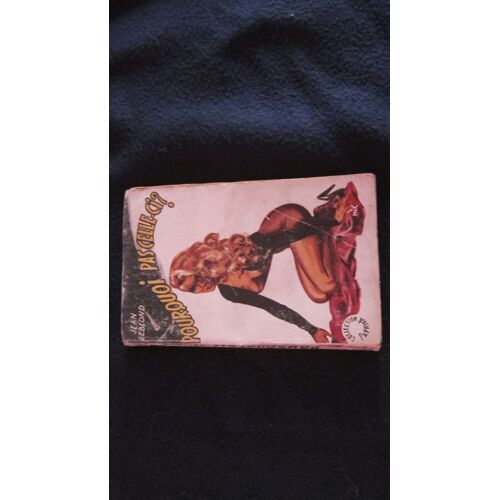 Pourquoi Pas Celle-Ci ? - Jean Leblond - Collection Paprika - 1953 . Pin-Up .