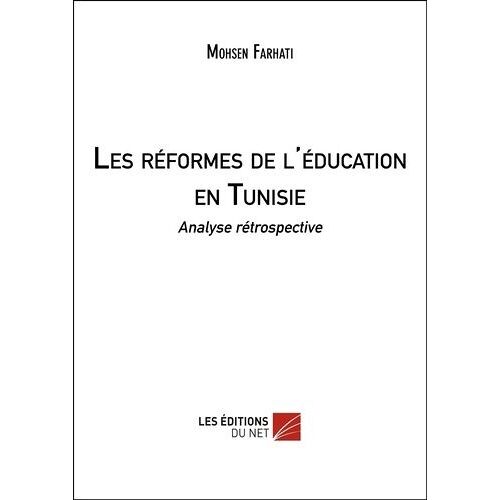 Les Réformes De L'éducation En Tunisie - Analyse Rétrospective