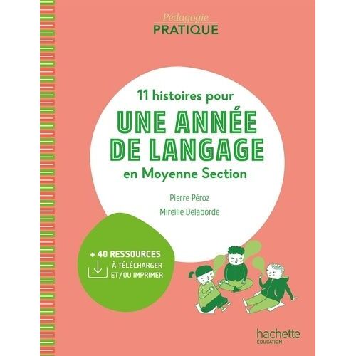 11 Histoires Pour Une Année De Langage En Moyenne Section