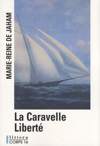 La Caravelle Liberté