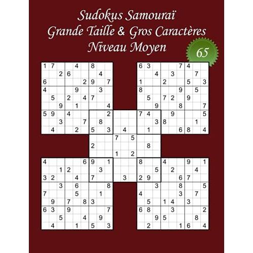 Sudokus Samouraï - Grande Taille & Gros Caractères Niveau Moyen N°65: 100 Puzzles - Format A4 (8,5 X 11) - Grands Caractères (22 Points) Pour Les Grilles Et Les Solutions (Sudoku Samouraï Moyen)