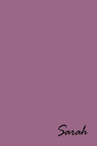 Sarah Personalized Name Journals - Popular Pre-Printed Name On Journal Diary Cover, Blank Notebook Journal Book: 120 Lined Pages 6x9 Size, Cream ... Journal For Writing, And A Special Keepsake