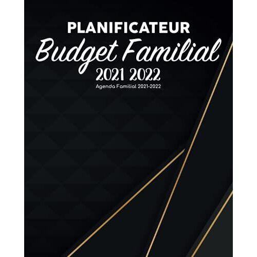 Planificateur Budget Familial 2021 2022 Agenda Familial 2021-2022: Organisateur Planner & Planning De Famille Pour 2021/2022 Pour G©Rer Les Comptes & ... & Foyer/Carnet Gestion Argent Mensuel Annuel