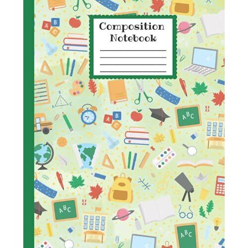 Composition Notebook: Cute School Supplies Theme, Wide Ruled Paper, 7.5 X 9.25, 100 Pages, Perfect For School Or Home.