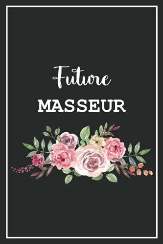Future Masseur: Blank Lined Notebook For Masseur Students Gift Idea | Size 6x9 Lined Notebook | 120 Pages