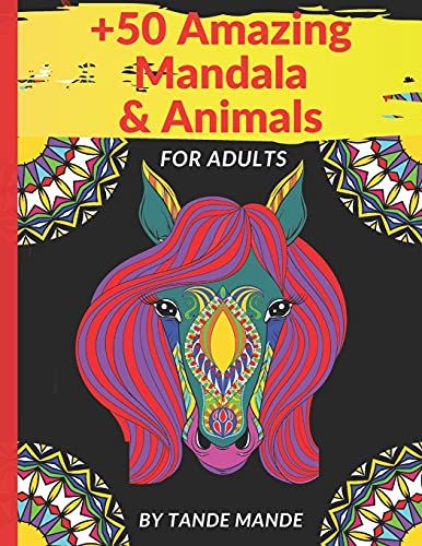 +50 Amazing Mandala & Animals: Coloring Book For Adults