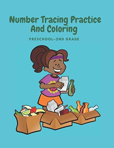 Number Tracing Practice And Coloring Preschoolâ2nd Grade: Print Handwriting Workbook