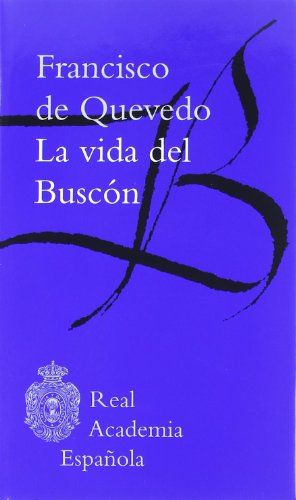 Quevedo, F: Vida Del Buscón