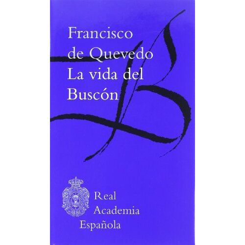 Quevedo, F: Vida Del Buscón