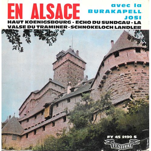 Burakapell Josi - "En Alsace" : Haut Koenigsbourg / Echo Du Sundgau / La Valse Du Traminer / Schnokeloch Landler [Vinyle 45 Tours 7" Ep]