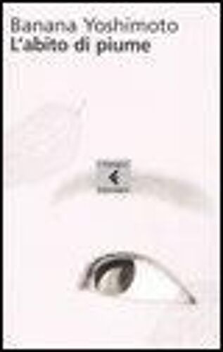 Yoshimoto, B: L'abito Di Piume