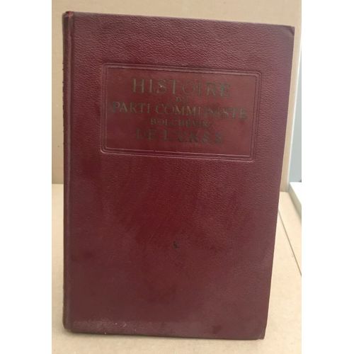 Histoire Du Parti Communiste Bolchévik De L'urss