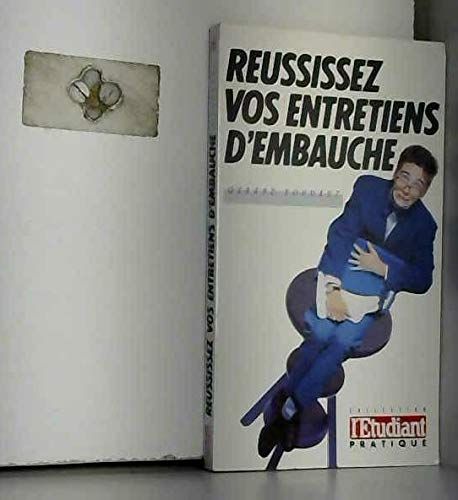 Réussissez Vos Entretiens D'embauche