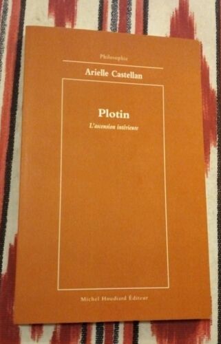 Plotin L'ascension Intérieur De Arielle Castellan