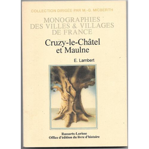 E. Lambert : Cruzy-Le-Châtel Et Maulne