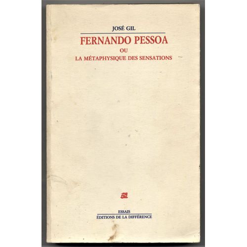 Fernando Pessoa Ou La Metaphysique Des Sensations