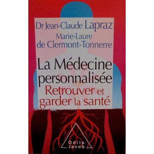 La Médecine Personnalisée: Retrouver Et Garder La Santé