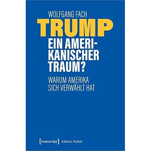 Trump - Ein Amerikanischer Traum?
