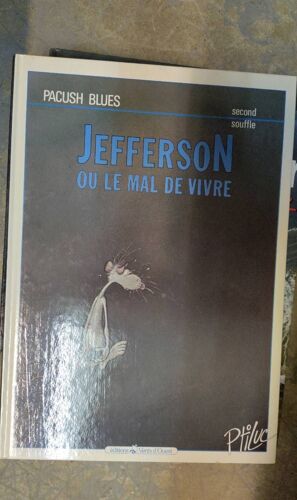 Pacush Blues - Volume 2 - Jefferson Ou Le Mal De Vivre