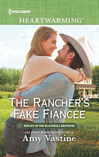 The Rancher's Fake Fianc©E (Return Of The Blackwell Brothers)