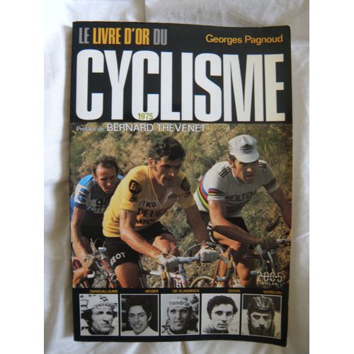Le Livre D'or Du Cyclisme 1975 - Préface De Bernard Thevenet