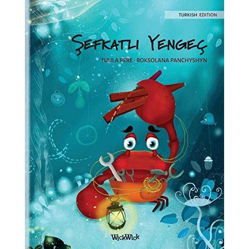 ¿Efkatli Yengeç (Turkish Edition Of "The Caring Crab")