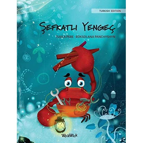 ¿Efkatli Yengeç (Turkish Edition Of "The Caring Crab")