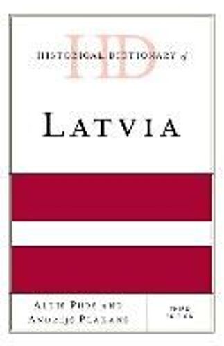 Historical Dictionary Of Latvia