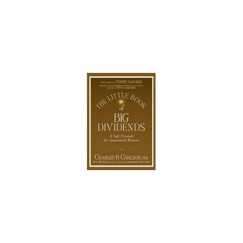 The Little Book Of Big Dividends