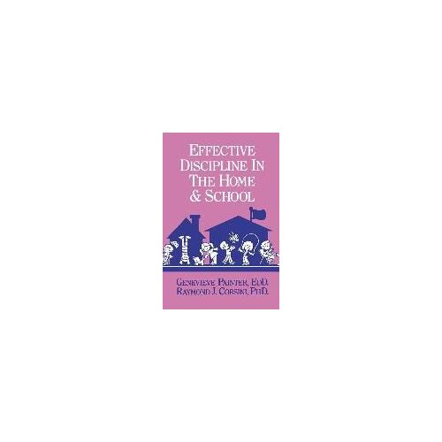 Effective Discipline In The Home And School