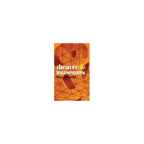 Theatre & Museums