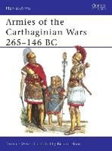 Armies Of The Carthaginian Wars 265-146 Bc
