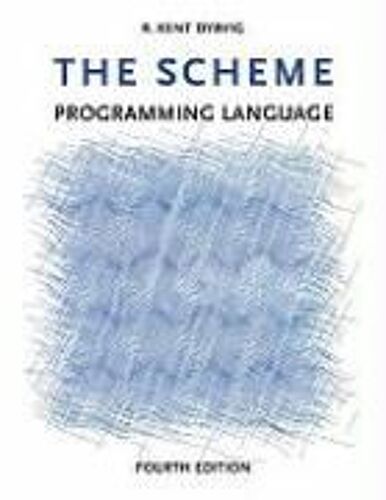 The Scheme Programming Language, Fourth Edition