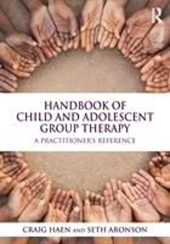 Handbook Of Child And Adolescent Group Therapy