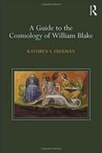 A Guide To The Cosmology Of William Blake