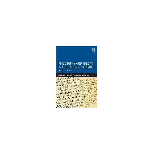Philosophy And Theory In Educational Research