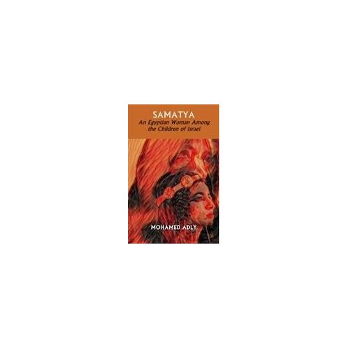 Samatya - An Egyptian Woman Among The Children Of Israel