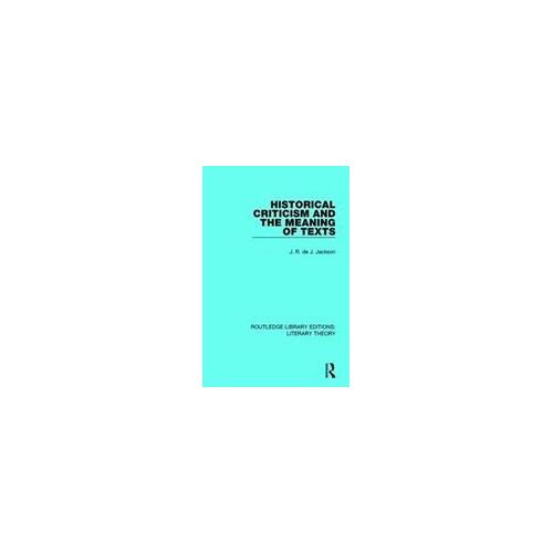 Historical Criticism And The Meaning Of Texts