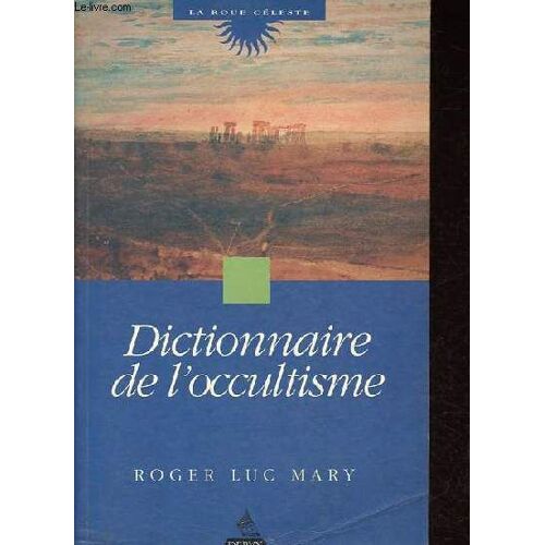 Dictionnaire De L Occultisme - Collection La Roue Céleste.