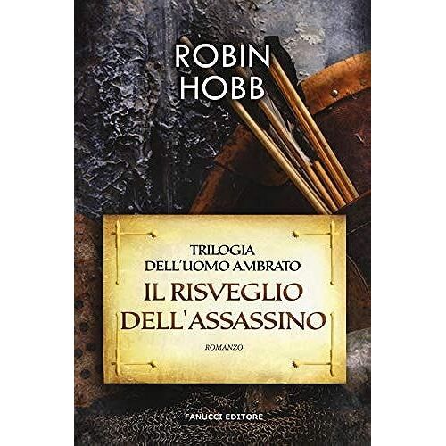 Hobb, R: Risveglio Dell'assassino. Trilogia Dell'uomo Ambrat