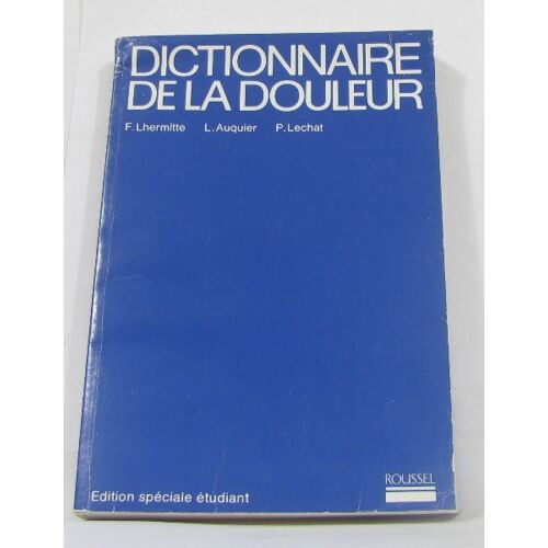 Dictionnaire De La Douleur