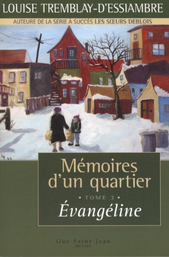 Memoires D'un Quarter T 03 Evangéline
