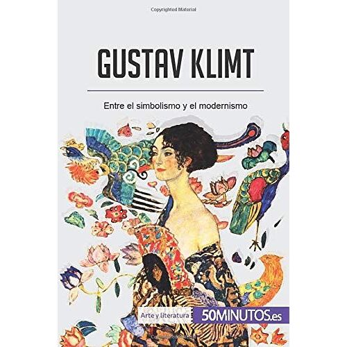 Gustav Klimt: Entre El Simbolismo Y El Modernismo
