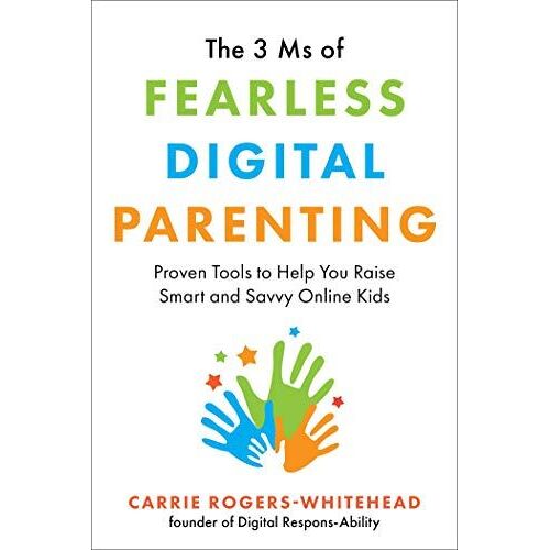 The 3 Ms Of Fearless Digital Parenting