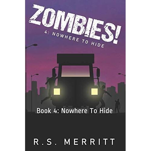 Zombies!: Book 4: Nowhere To Hide