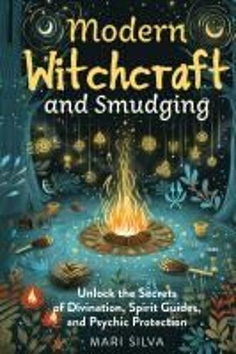 Modern Witchcraft And Smudging