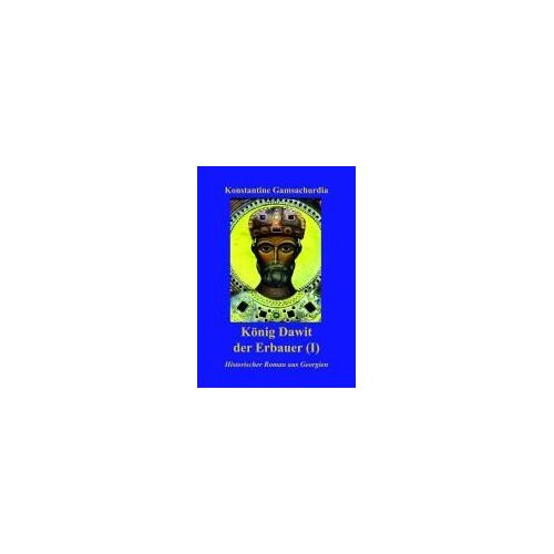 König Dawit Der Erbauer (Erstes Buch)