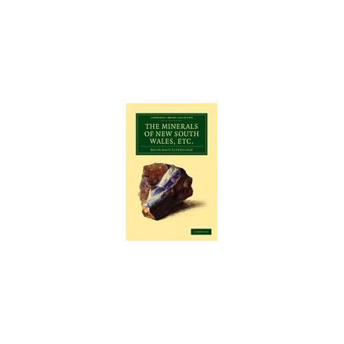 The Minerals Of New South Wales, Etc.